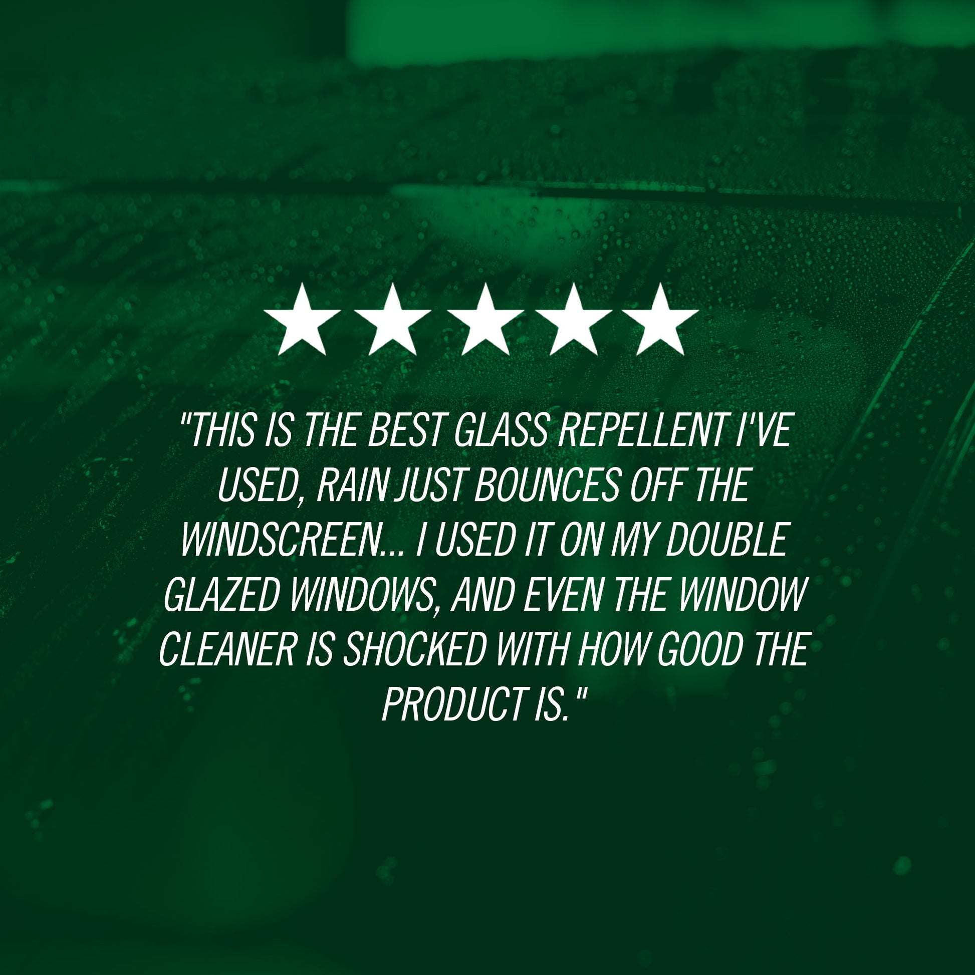 Five-star rating with a testimonial about a glass repellent product on a green background.