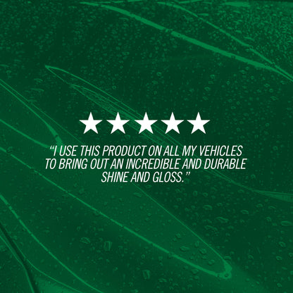Five-star rating with a testimonial on a green background saying "I use this product on all my vehicles to bring out an incredible and durable shine and gloss"