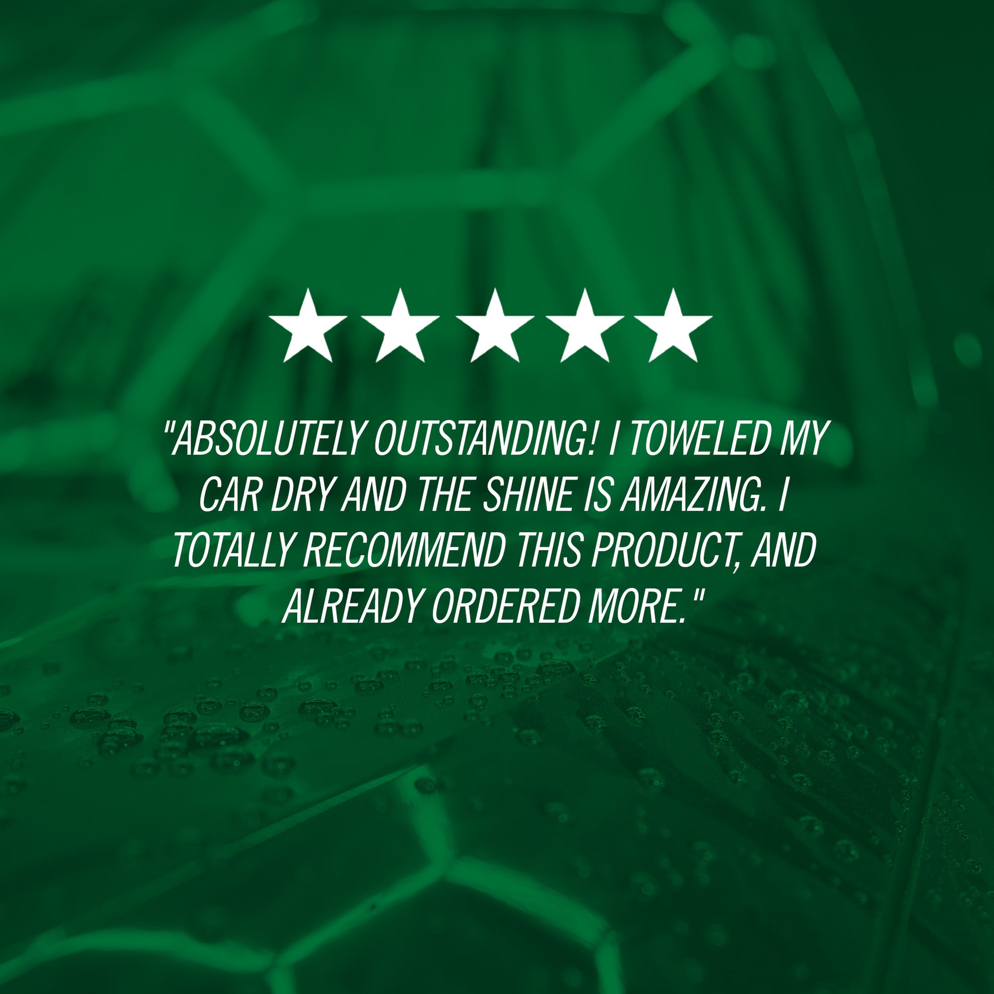 "Absolutely outstanding! I toweled my car dry and the shine is amazing. I totally recommend this product, and already ordered more."